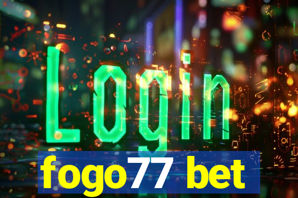 fogo77 bet